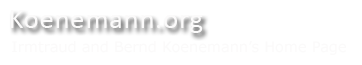 Irmtraud and Bernd Koenemann's Home Page